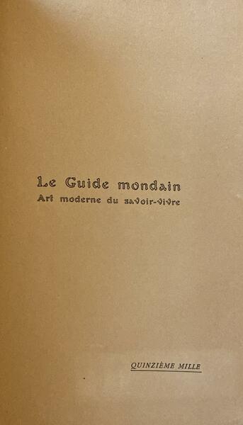 Le guide mondaine. Art moderne du savoir-vivre