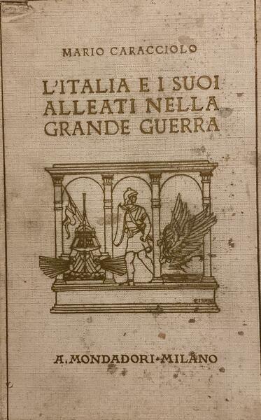 L'italia e i suoi alleati nella grande guerra