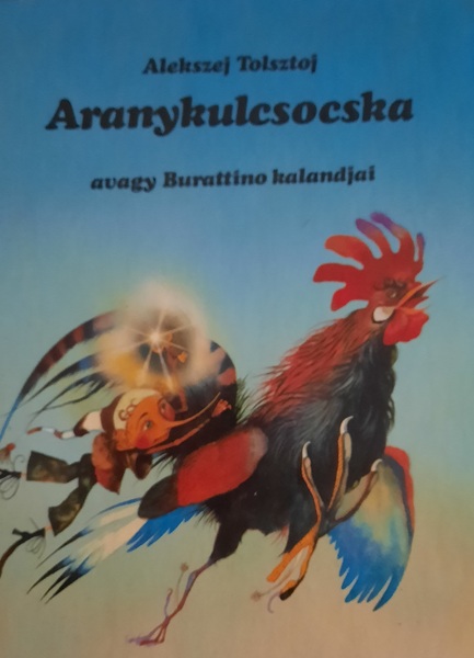 Aranykulcsocska avagy burattino kalandjai. Alekszandr Koskin Rajzaival