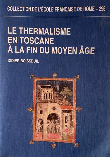 Le thermalisme en Toscane à la fin du moyen age