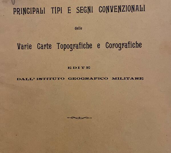 Scuola militare. Principali tipi e segni convenzionali delle varie carte …