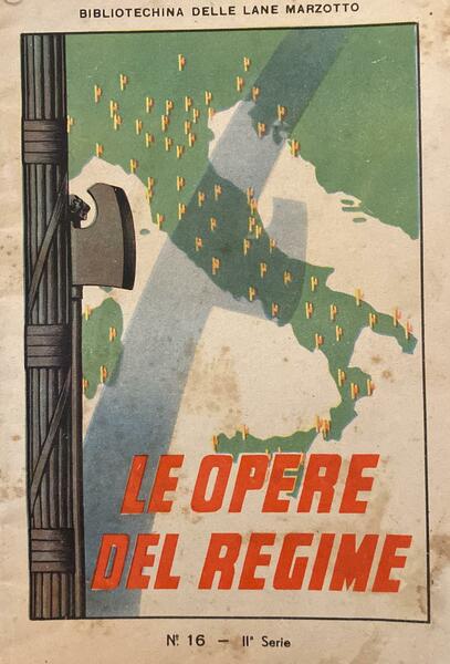 Le opere del regime