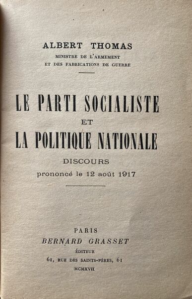 Le parti socialiste et la politique nationale. Discours pronunce le …