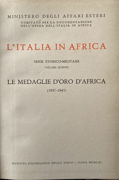 L'Italia in Africa. Volume quinto.Le medaglie d'oro d'Africa