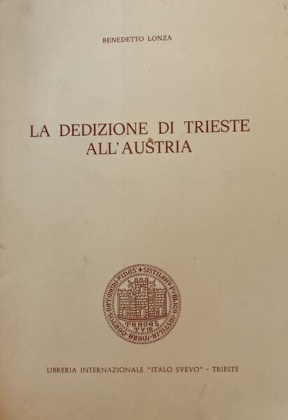 La dedizione di Trieste all'Austria