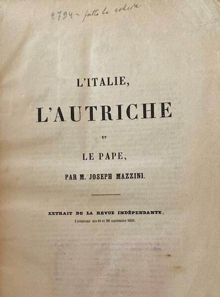 L'Italie, l'Autriche et le pape. Extrait de la revue Independante