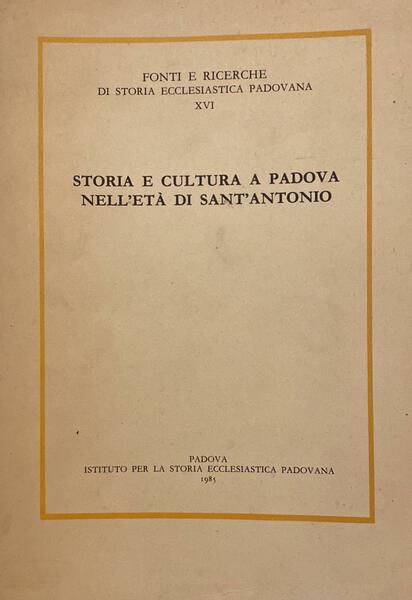 Storia e cultura a Padova nell'età di Sant'Antonio