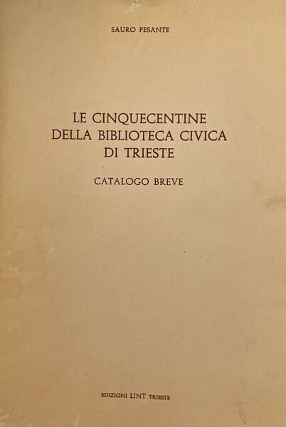 le cinquecentine della biblioteca civica di Trieste