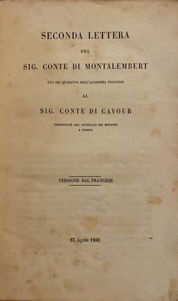 Seconda lettera del sig. Conte di Montalembert uno dei quaranta …