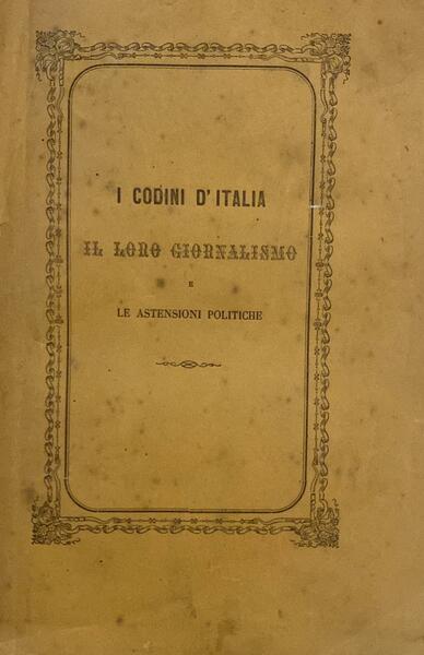 I codini d'Italia. Il loro giornalismo e le astensioni politiche