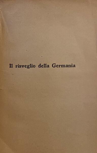 La Germania contro la Francia. Il risveglio della Germania. La …