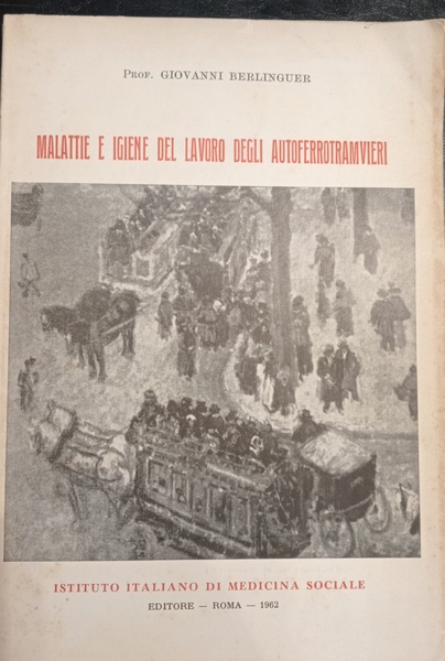 Malattie e igiene del lavoro degli autoferrotramvieri