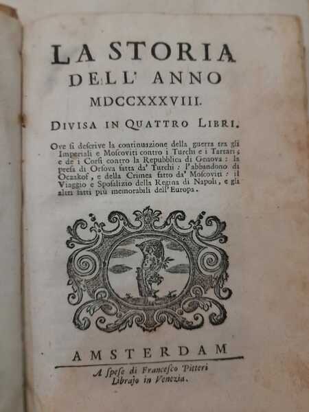 LA STORIA DELL'ANNO MDCCXXXVIII DIVISA IN QUATTRO LIBRI