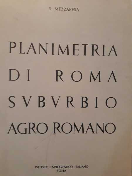 Planimetria di Roma suburbio Agro romano con 122 tavole a …