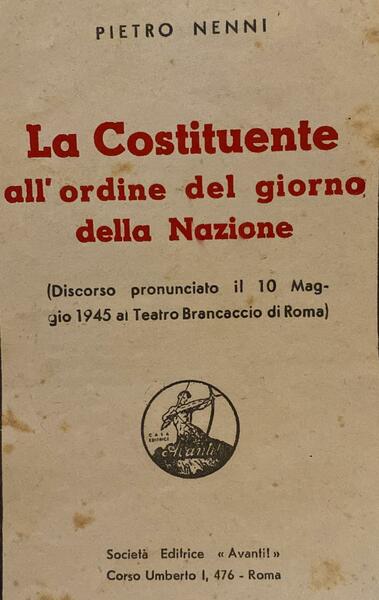 La costituente all'ordine del giorno della nazione. Discorso pronunciato il …