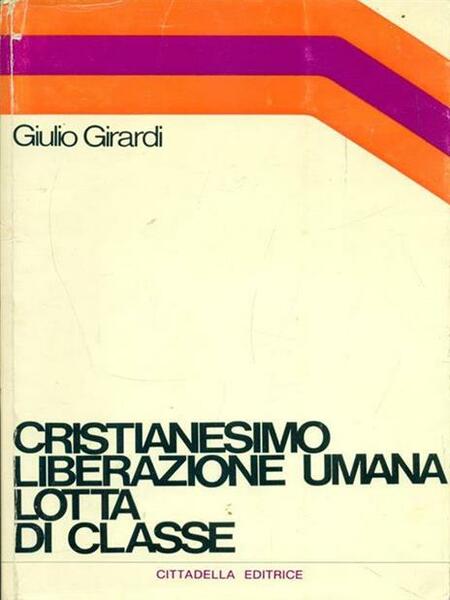 Cristianesimo, liberazione umana, lotta di classe