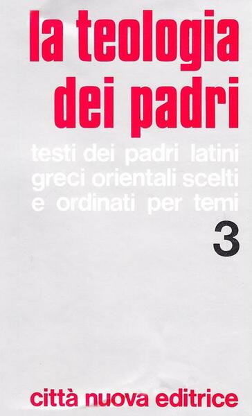 La teologia dei padri volume 3