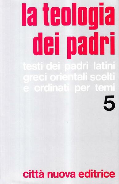 La teologia dei padri volume 5