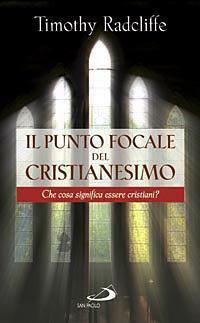 Il punto focale del cristianesimo