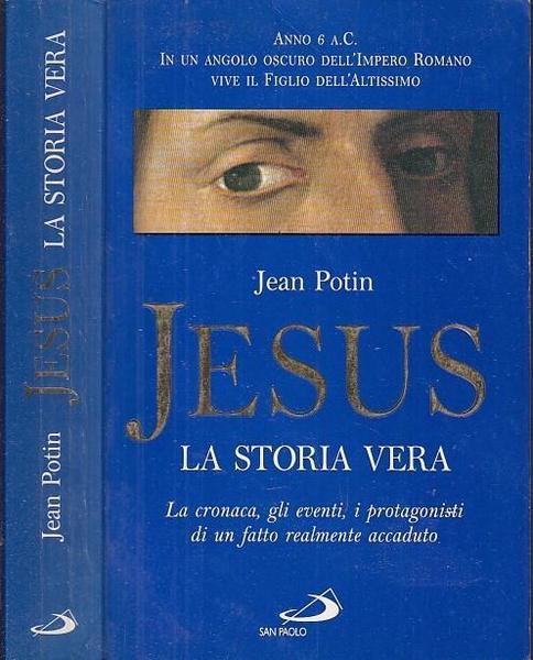 Jesus la storia vera