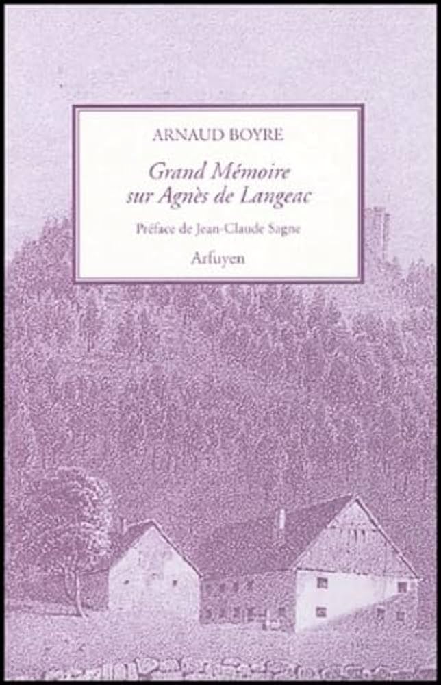 Grand Mémoire sur Agnès de Langeac
