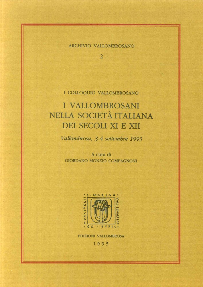 I Vallombrosani nella Società Italiana dei Secoli XI e XII
