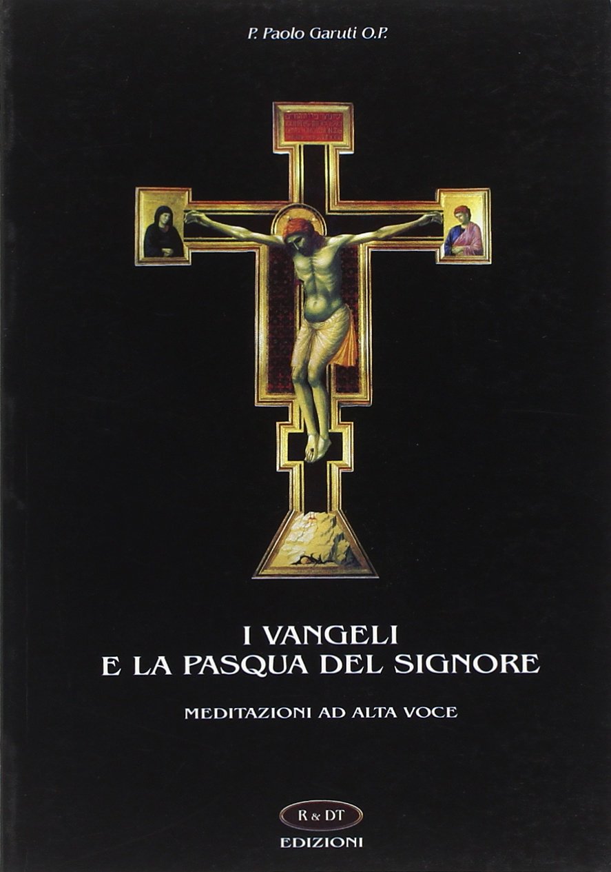 I Vangeli e la Pasqua del Signore