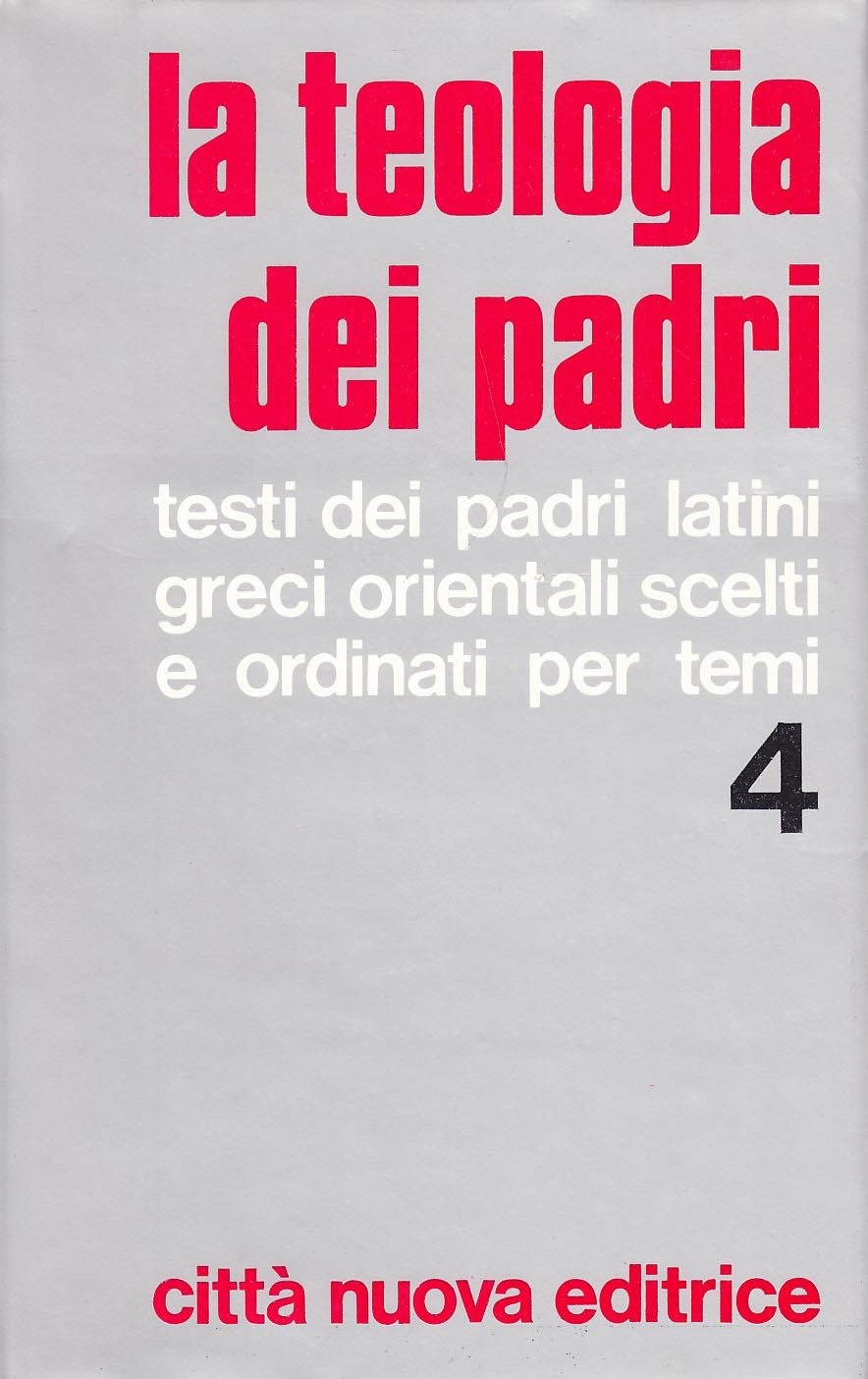 La teologia dei padri volume 4