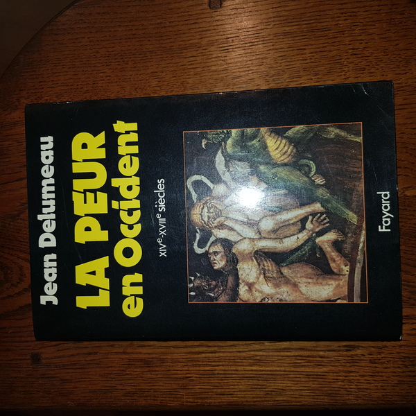 La Peur en Occident. XIVè-XVIIIè siècles. Une cité assiégée.