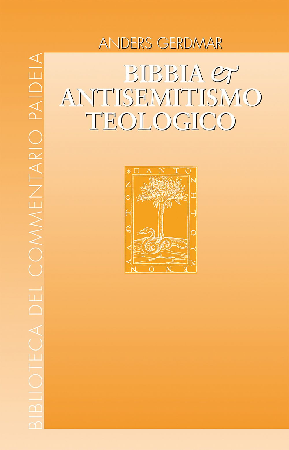 Bibbia e antisemitismo teologico. L'esegesi biblica tedesca e gli ebrei …