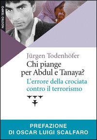 Chi piange per Abdul e Tanaya? L'errore della crociata contro …