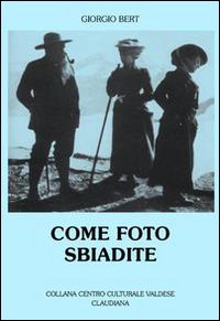 Come foto sbiadite