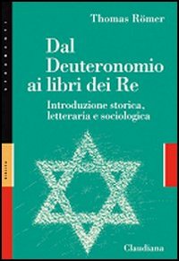 Dal Deuteronomio ai libri del Re. Introduzione storica, letteraria e …