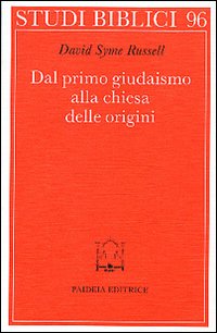 Dal primo giudaismo alla Chiesa delle origini