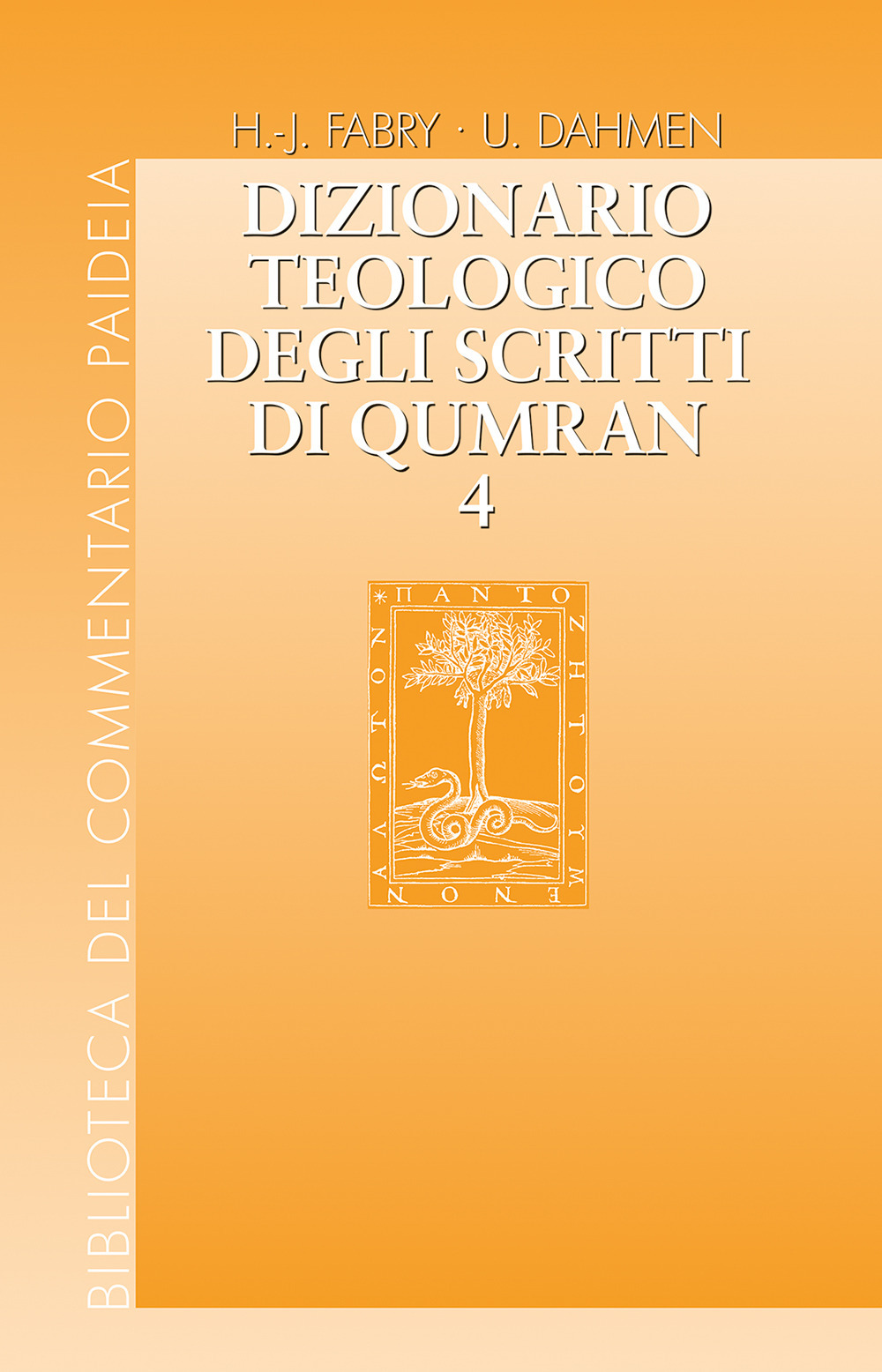 Dizionario teologico degli scritti di Qumran. Vol. 4: Kohen - …