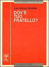 Dov'è tuo fratello? Pagine di fraternità nel libro della Genesi