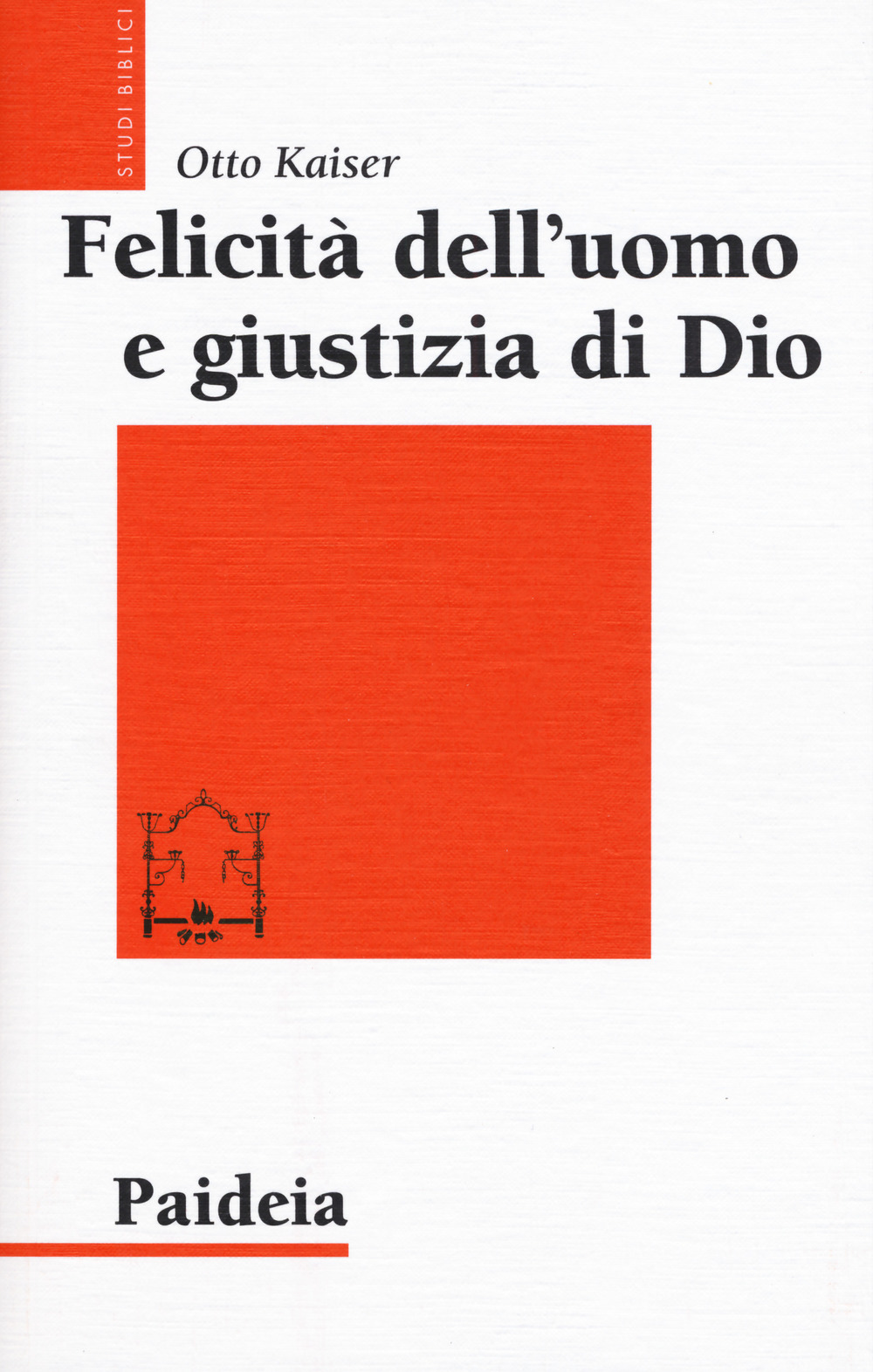 Felicità dell'uomo e giustizia di Dio. Studi sulla tradizione biblica …