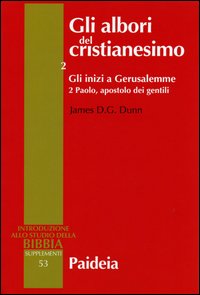 Gli albori del cristianesimo. Vol. 2/2: Gli inizi a Gerusalemme. …