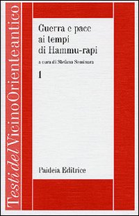 Guerra e pace ai tempi di Hammu-rapi. Le iscrizioni reali …