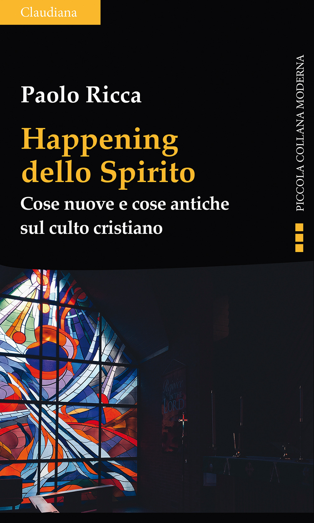 Happening dello spirito. Cose nuove e cose antiche sul culto …