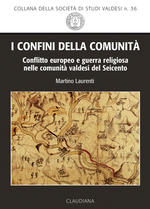 I confini della comunità. Conflitto europeo e guerra religiosa nelle …