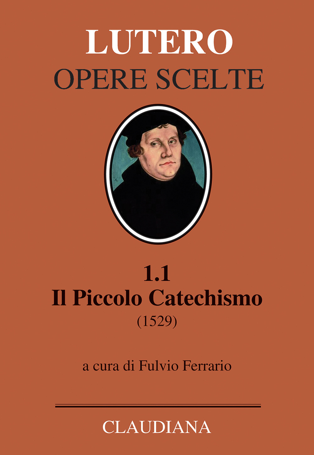 Il piccolo catechismo (1529). Testo tedesco a fronte