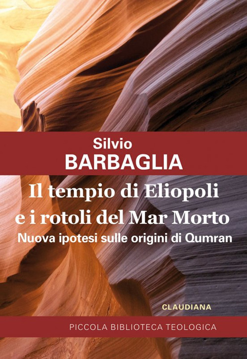 Il tempio di Eliopoli e i rotoli del Mar Morto. …