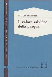 Il valore salvifico della Pasqua