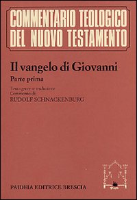 Il Vangelo di Giovanni. Vol. 1