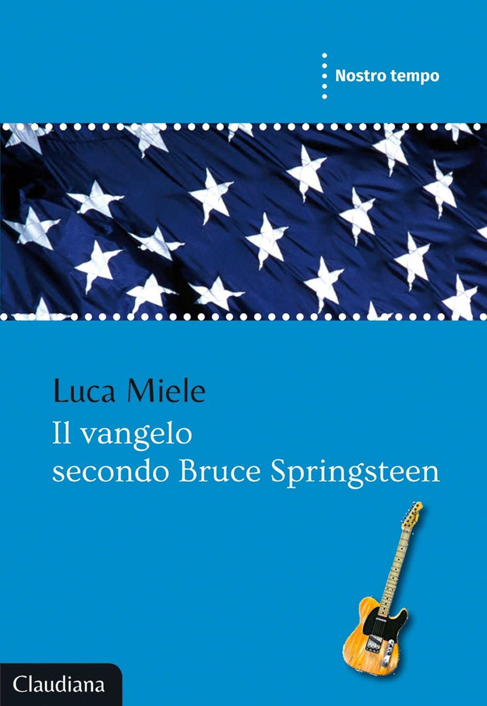 Il vangelo secondo Bruce Springsteen