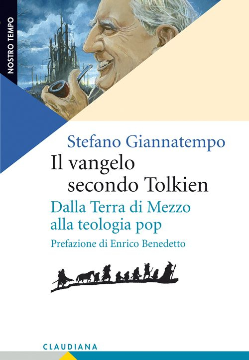 Il Vangelo secondo Tolkien. Dalla Terra di Mezzo alla teologia …