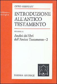 Introduzione all'Antico Testamento. Vol. 3: Analisi dei libri dell'antico Testamento