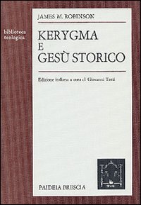 Kerygma e Gesù storico