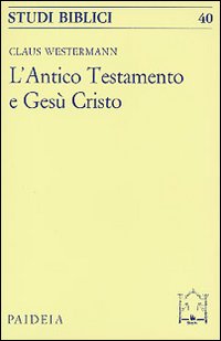 L'antico Testamento e Gesù Cristo